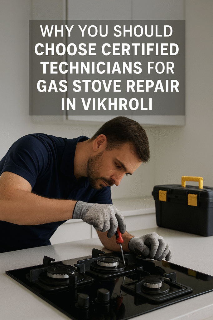 Certified technician repairing a gas stove hob in Vikhroli.